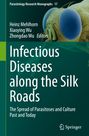 : Infectious Diseases along the Silk Roads, Buch