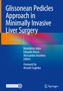 : Glissonean Pedicles Approach in Minimally Invasive Liver Surgery, Buch