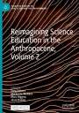 : Reimagining Science Education in the Anthropocene, Volume 2, Buch