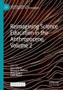 : Reimagining Science Education in the Anthropocene, Volume 2, Buch