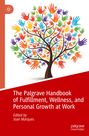 : The Palgrave Handbook of Fulfillment, Wellness, and Personal Growth at Work, Buch