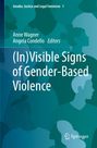Titel: "(In)Visible Signs of Gender-Based Violence". Autoren: Anne Wagner, Angela Condello. Silhouetten von Personen.