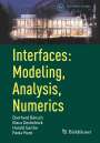 Eberhard Bänsch: Interfaces: Modeling, Analysis, Numerics, Buch