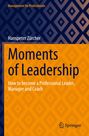 Hanspeter Zürcher: Moments of Leadership, Buch