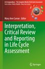 : Interpretation, Critical Review and Reporting in Life Cycle Assessment, Buch