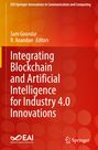 : Integrating Blockchain and Artificial Intelligence for Industry 4.0 Innovations, Buch