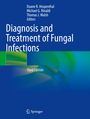 : Diagnosis and Treatment of Fungal Infections, Buch