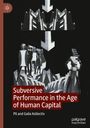 Galia Kollectiv: Subversive Performance in the Age of Human Capital, Buch