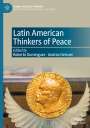: Latin American Thinkers of Peace, Buch