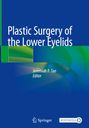 : Plastic Surgery of the Lower Eyelids, Buch