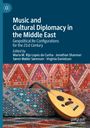 : Music and Cultural Diplomacy in the Middle East, Buch