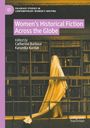 "Women's Historical Fiction Across the Globe", herausgegeben von Catherine Barbour und Karunika Kardak. Frau vor Bücherregal.