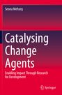 Seona Meharg: Catalysing Change Agents, Buch