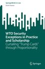Erich Vranes: WTO Security Exceptions in Practice and Scholarship, Buch