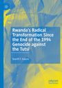 Sheriff F. Folarin: Rwanda¿s Radical Transformation Since the End of the 1994 Genocide against the Tutsi, Buch