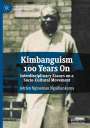 : Kimbanguism 100 Years On, Buch