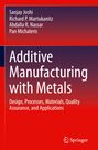 Sanjay Joshi: Additive Manufacturing with Metals, Buch