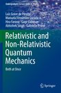 Luis Grave de Peralta: Relativistic and Non-Relativistic Quantum Mechanics, Buch