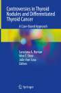 : Controversies in Thyroid Nodules and Differentiated Thyroid Cancer, Buch