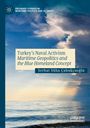 Serhat Süha Çubukçuo¿lu: Turkey's Naval Activism, Buch