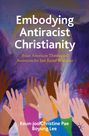 : Embodying Antiracist Christianity, Buch