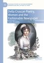 Claire Knowles: Della Cruscan Poetry, Women and the Fashionable Newspaper, Buch