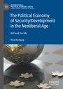 Rina Kashyap: The Political Economy of Security/Development in the Neoliberal Age, Buch