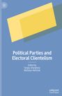 : Political Parties and Electoral Clientelism, Buch