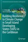 : Building Resilience to Climate Change in Small Island Developing States (SIDS) in the Caribbean, Buch