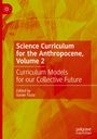 : Science Curriculum for the Anthropocene, Volume 2, Buch