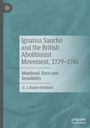 G. J. Barker-Benfield: Ignatius Sancho and the British Abolitionist Movement, 1729-1786, Buch