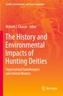 : The History and Environmental Impacts of Hunting Deities, Buch