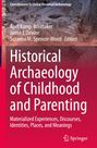 : Historical Archaeology of Childhood and Parenting, Buch
