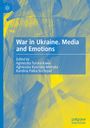 : War in Ukraine. Media and Emotions, Buch