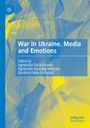 : War in Ukraine. Media and Emotions, Buch