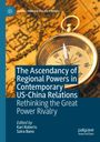 : The Ascendancy of Regional Powers in Contemporary US-China Relations, Buch