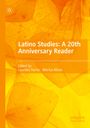 : Latino Studies: A 20th Anniversary Reader, Buch