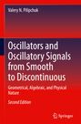 Valery N. Pilipchuk: Oscillators and Oscillatory Signals from Smooth to Discontinuous, Buch
