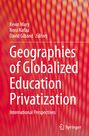 : Geographies of Globalized Education Privatization, Buch
