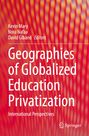 : Geographies of Globalized Education Privatization, Buch