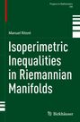 Manuel Ritoré: Isoperimetric Inequalities in Riemannian Manifolds, Buch