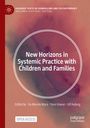 : New Horizons in Systemic Practice with Children and Families, Buch