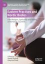 : Eastern Practices and Nordic Bodies, Buch