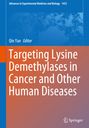 : Targeting Lysine Demethylases in Cancer and Other Human Diseases, Buch