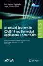 : AI-assisted Solutions for COVID-19 and Biomedical Applications in Smart Cities, Buch