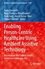 : Enabling Person-Centric Healthcare Using Ambient Assistive Technology, Buch