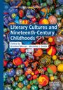 : Literary Cultures and Nineteenth-Century Childhoods, Buch