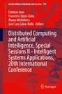 : Distributed Computing and Artificial Intelligence, Special Sessions II - Intelligent Systems Applications, 20th International Conference, Buch