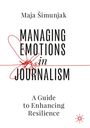 Maja ¿Imunjak: Managing Emotions in Journalism, Buch