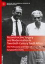 Suryakanthie Chetty: Reconstructive Surgery and Modernisation in Twentieth-Century South Africa, Buch